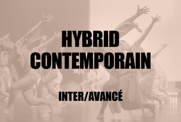 [DANSE] Hybrid Contemporain • Inter / Avancé