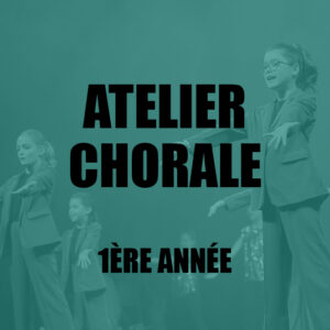 [CHANT] Atelier Chorale • 1ère année