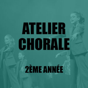 [CHANT] Atelier Chorale • 2ème année