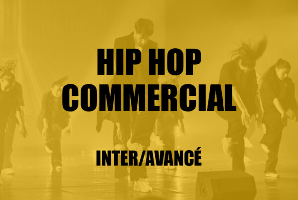 [DANSE] Hip Hop commercial • Inter / Avancé
