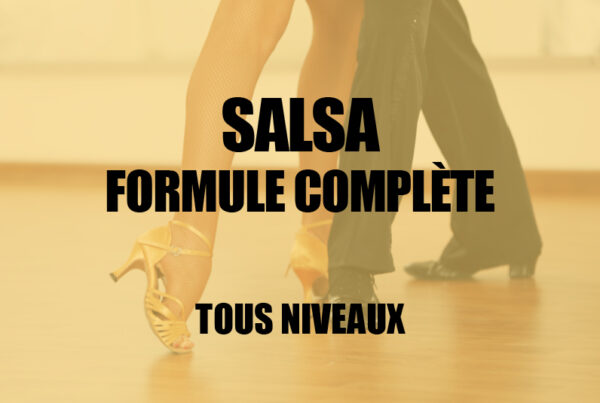 [DANSE] Salsa formule complète • Tous niveaux
