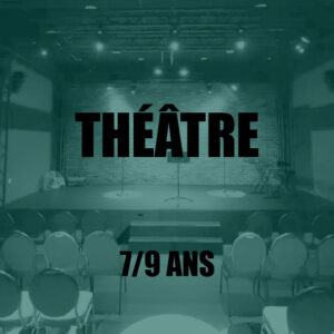 [THÉÂTRE] Enfants • 7-9 ans/Samedi